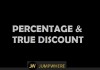 Percentage and True Discount
