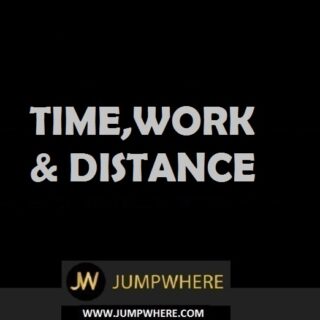 Time, Work and Distance