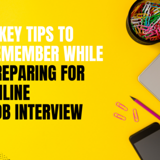 9 Key Tips to remember While Preparing for Online Job Interview