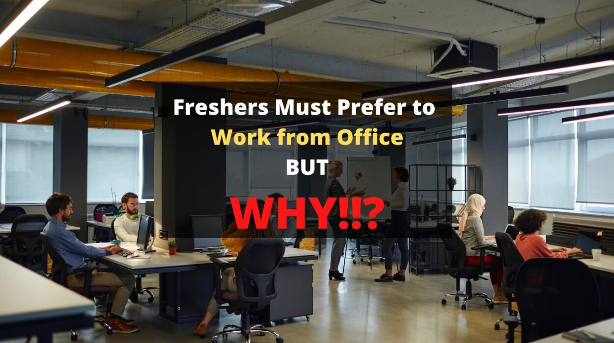 freshers must prefer to Work from Office - jumpwhere