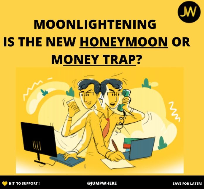 what is Moonlighting is the new IT buzz word