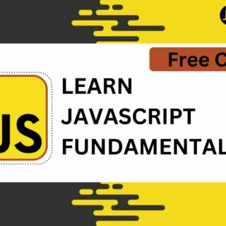 Free Udemy Course - Learn JavaScript Fundamentals from Scratch